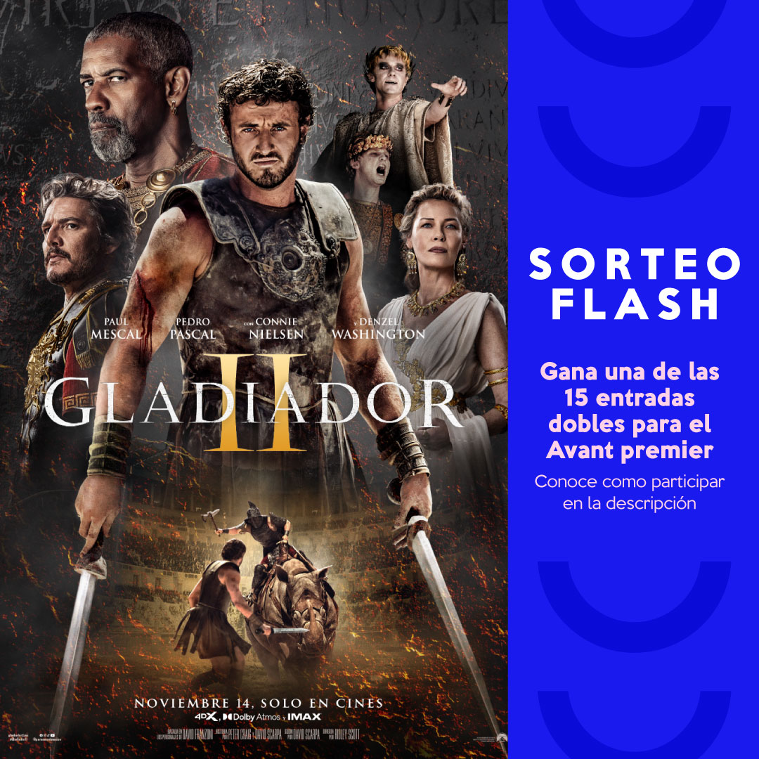 Sorteo: Avant Premiere de Gladiador II en Open Plaza Angamos